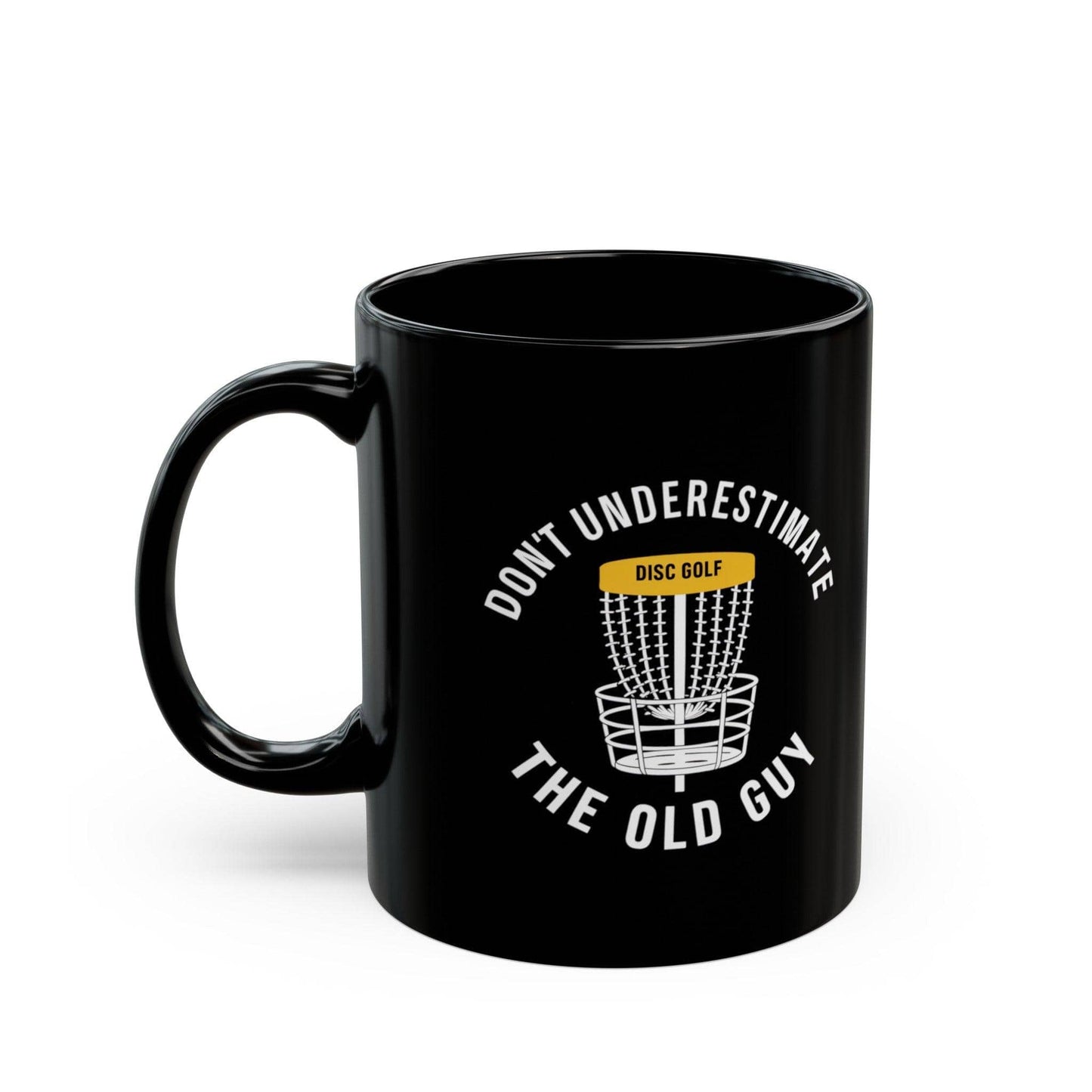 Funny Disc Golf Mug - Don't Underestimate The Old Guy - Black Mug (11oz, 15oz) - Quirky Goodies