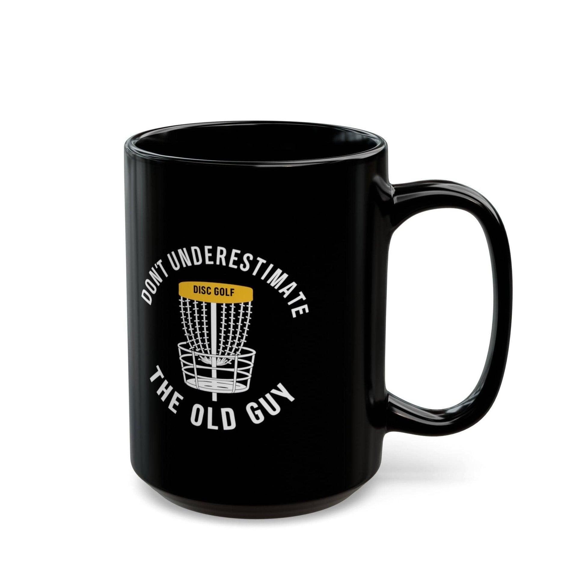 Funny Disc Golf Mug - Don't Underestimate The Old Guy - Black Mug (11oz, 15oz) - Quirky Goodies