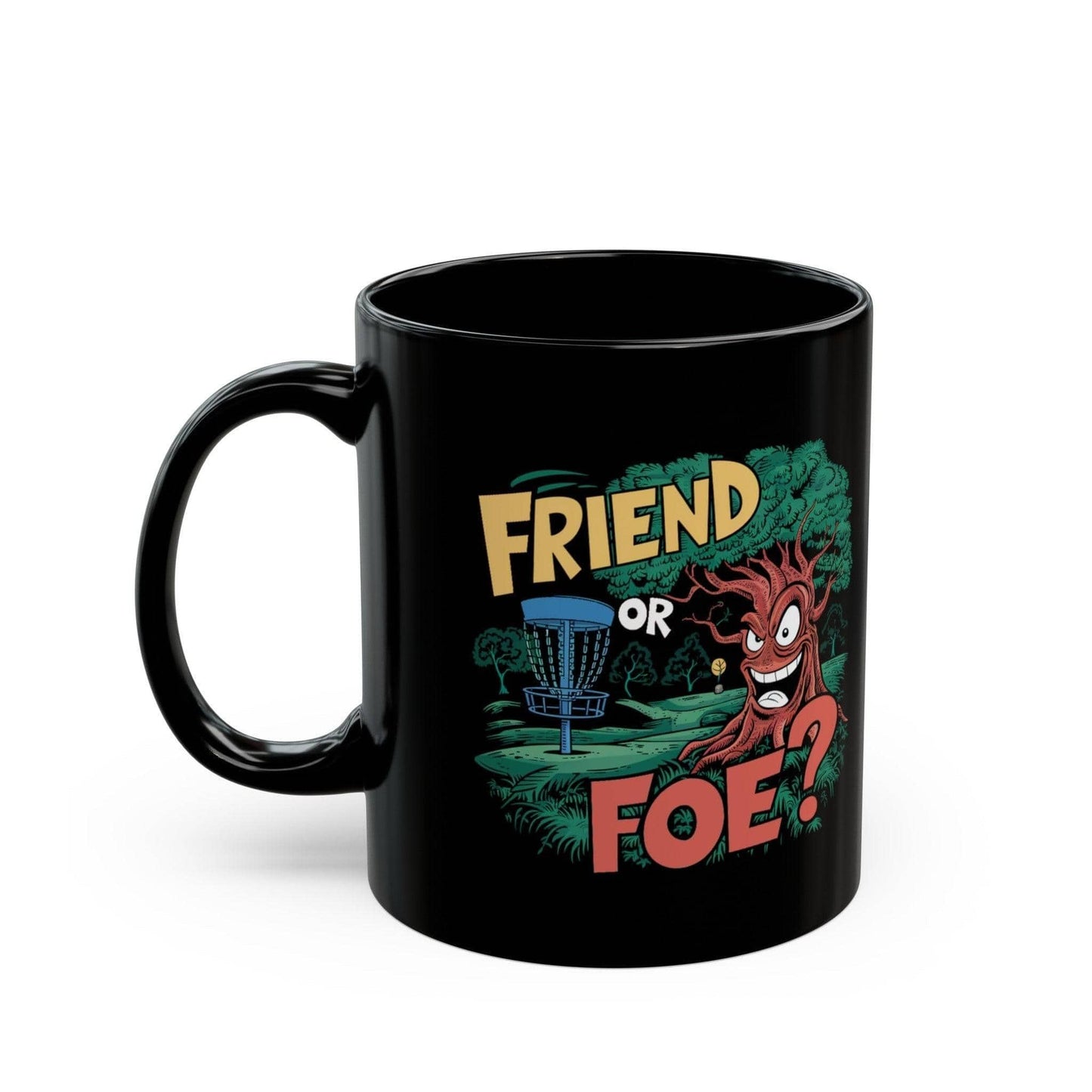 Funny Disc Golf Mug - Friend or Foe Tree - Black Mug (11oz, 15oz) - Quirky Goodies