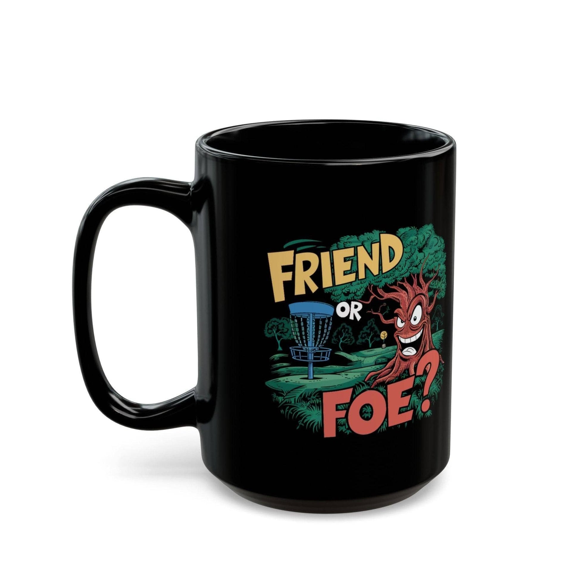 Funny Disc Golf Mug - Friend or Foe Tree - Black Mug (11oz, 15oz) - Quirky Goodies