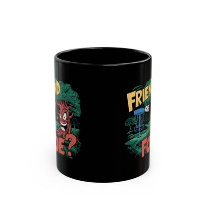 Funny Disc Golf Mug - Friend or Foe Tree - Black Mug (11oz, 15oz) - Quirky Goodies