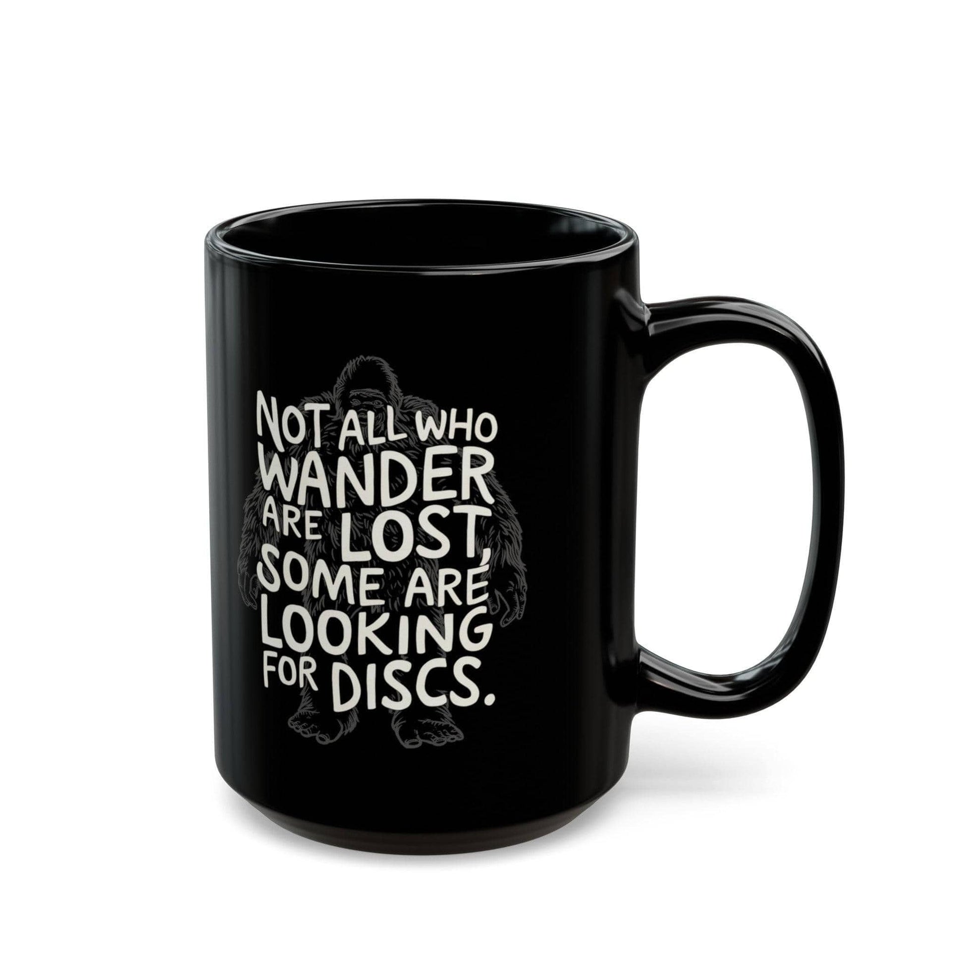 Funny Disc Golf Mug - Not All Who Wander Are Lost, Some Are Looking for Discs - Black Mug (11oz, 15oz) - Quirky Goodies