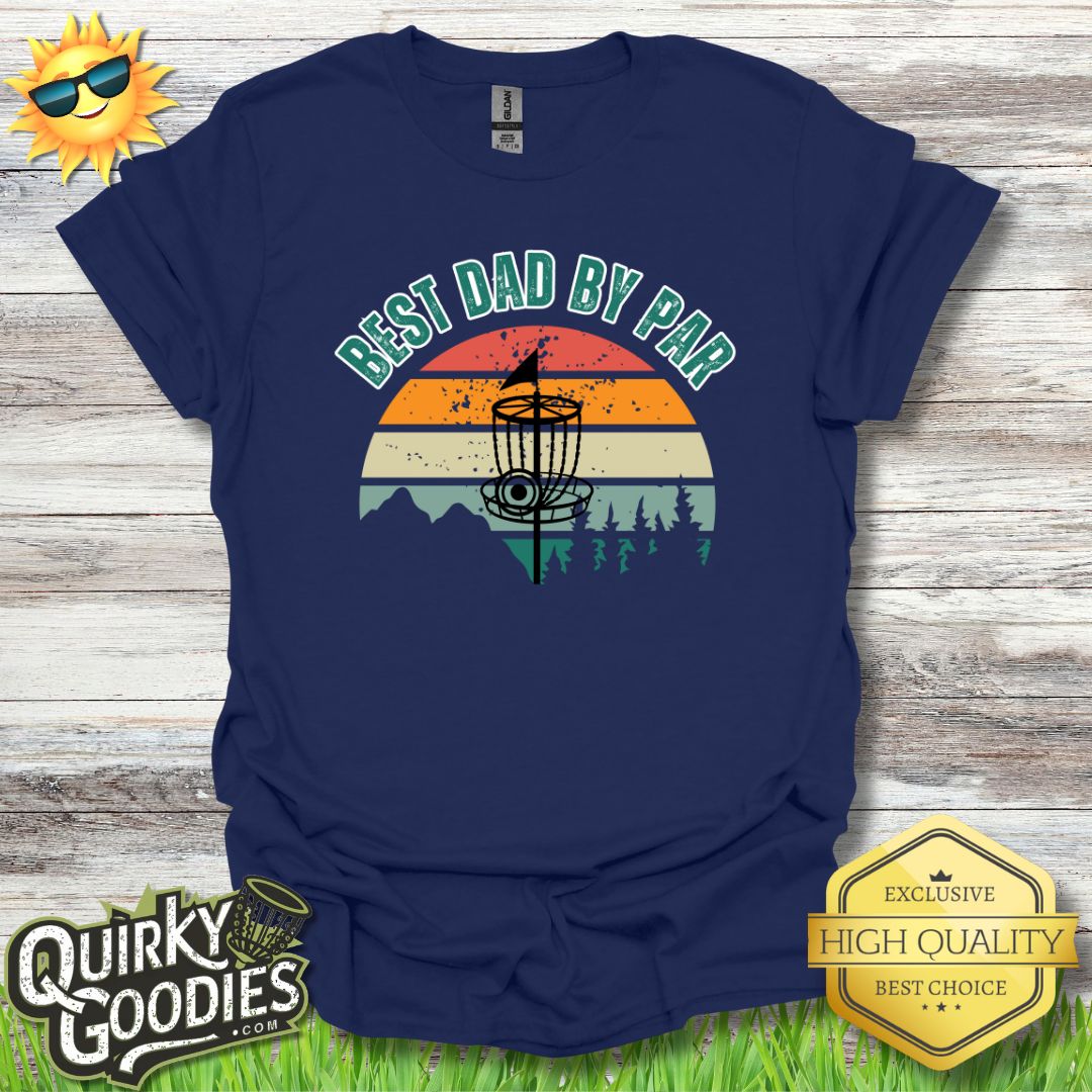 Funny Disc Golf Shirt - "Best Dad by Par" - Unisex Jersey Short Sleeve Tee - Quirky Goodies