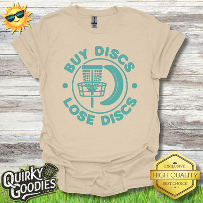 Funny Disc Golf Shirt - Buy Discs Lose Discs - Unisex Jersey Short Sleeve Tee - Quirky Goodies