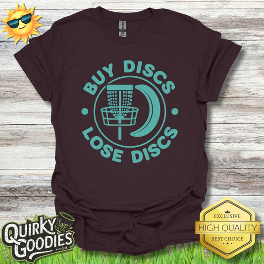 Funny Disc Golf Shirt - Buy Discs Lose Discs - Unisex Jersey Short Sleeve Tee - Quirky Goodies