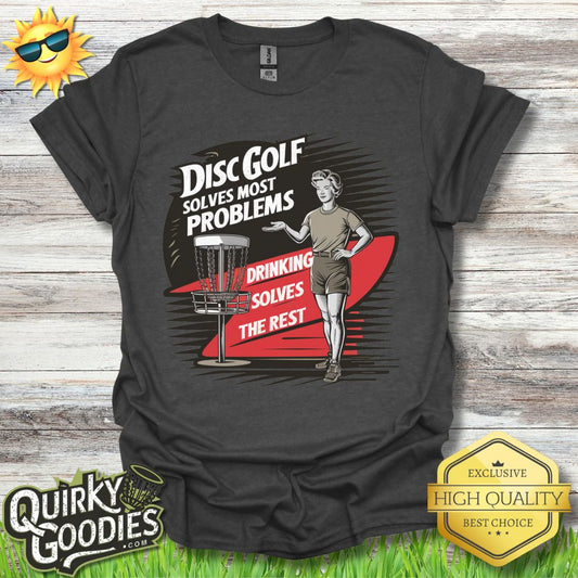 Funny Disc Golf Shirt - Disc Golf Solves Most Problems, Drinking Solves the Rest - Unisex Jersey Short Sleeve Tee - Quirky Goodies
