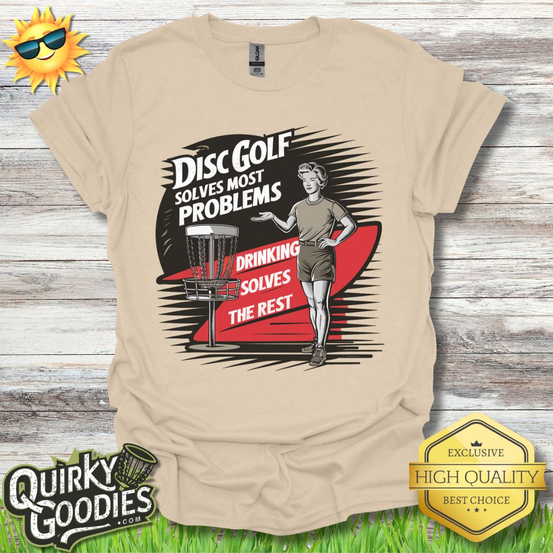 Funny Disc Golf Shirt - Disc Golf Solves Most Problems, Drinking Solves the Rest - Unisex Jersey Short Sleeve Tee - Quirky Goodies