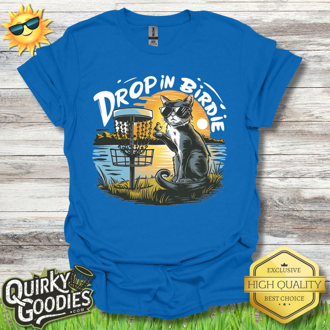 Funny Disc Golf Shirt - Drop In Birdie - Funny Cat Shirt - Gift for Disc Golf and Cat Lovers - Unisex Jersey Short Sleeve Tee - Quirky Goodies