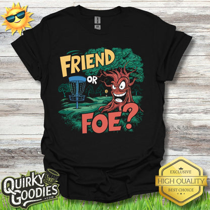 Funny Disc Golf Shirt - Friend or Foe - Unisex Jersey Short Sleeve Tee - Quirky Goodies