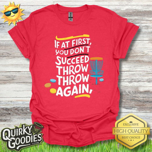 Funny Disc Golf Shirt - If At First You Don't Succeed Throw Throw Again v2 - Unisex Jersey Short Sleeve Tee - Quirky Goodies