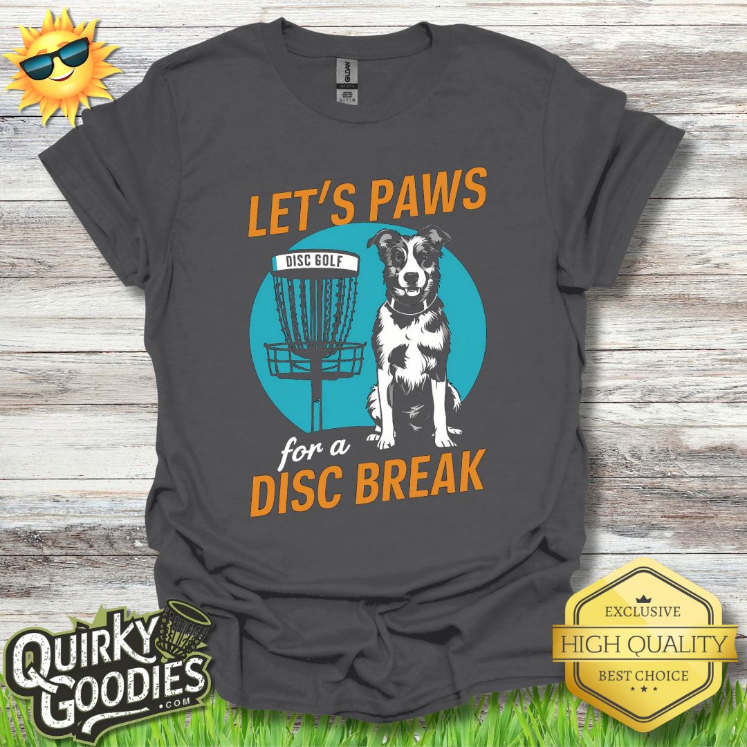 Funny Disc Golf Shirt - Let's Paws For A Disc Break - Unisex Jersey Short Sleeve Tee - Quirky Goodies