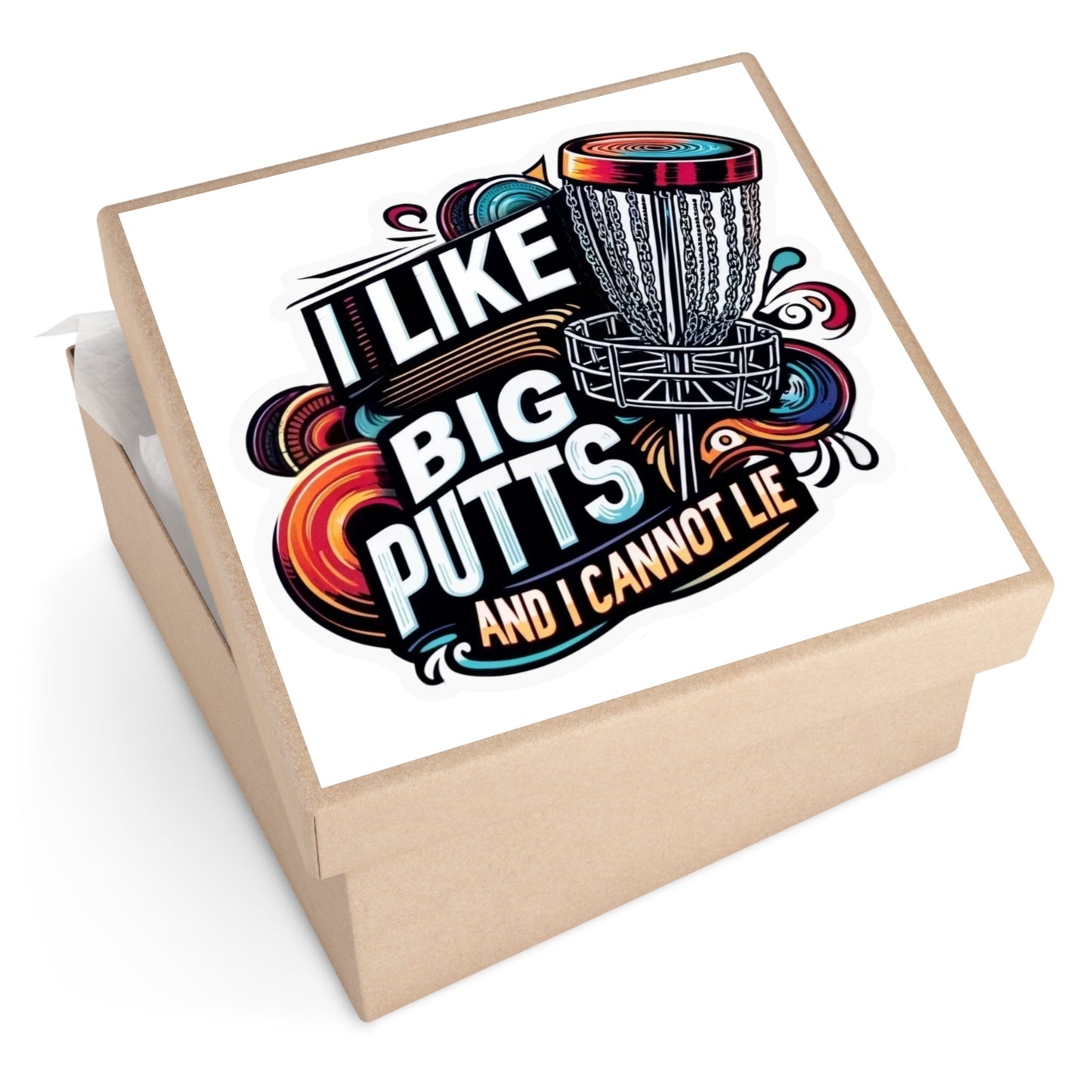 Funny Disc Golf Sticker - I Like Big Putts and I Cannot Lie - Square Vinyl Stickers - Quirky Goodies