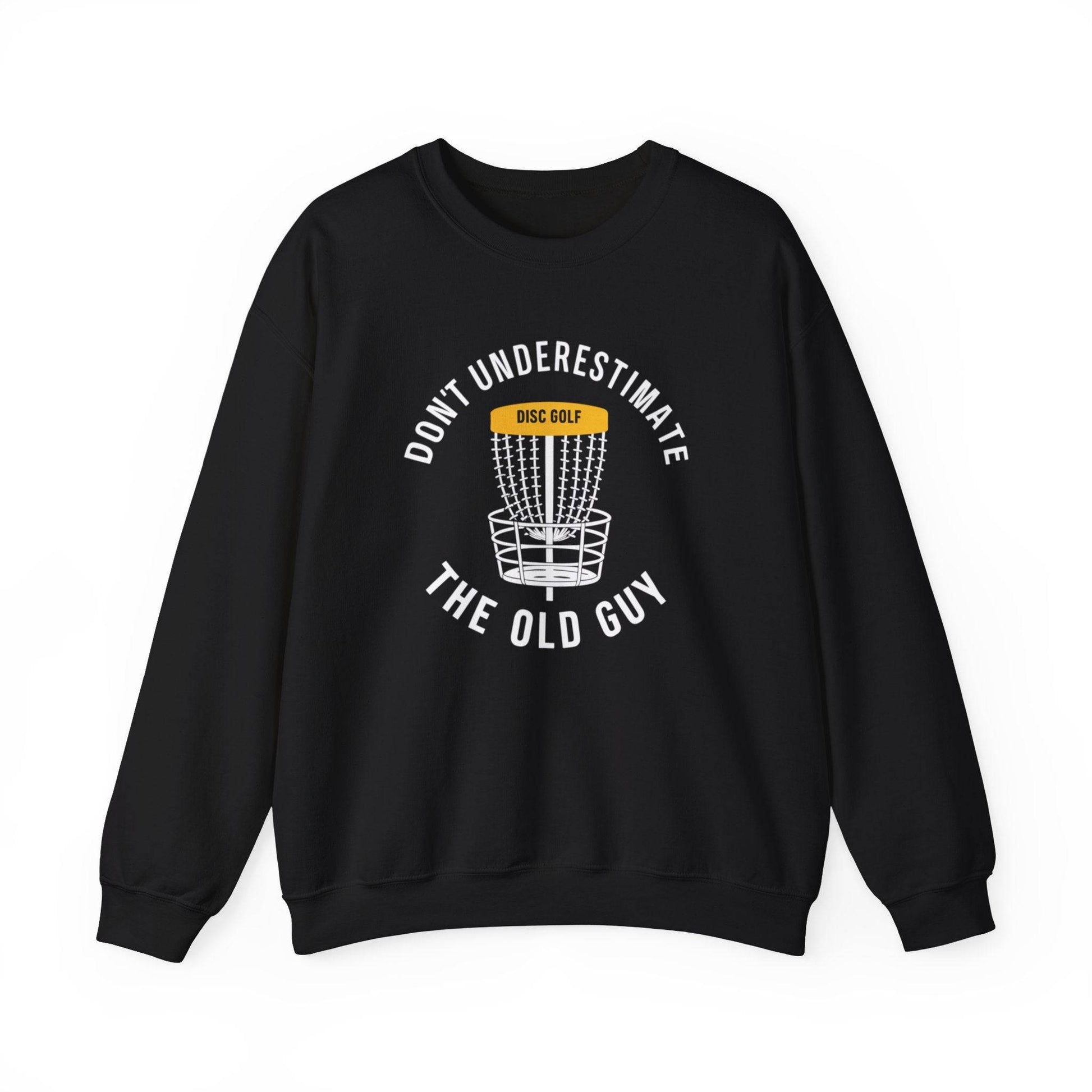 Funny Disc Golf Sweatshirt - Don't Underestimate the Old Guy - Unisex Heavy Blend™ Crewneck Sweatshirt - Quirky Goodies