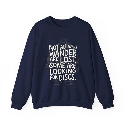 Funny Disc Golf Sweatshirt - Not All Who Wander Are Lost Some Are Looking For Discs - Unisex Heavy Blend™ Crewneck Sweatshirt - Quirky Goodies