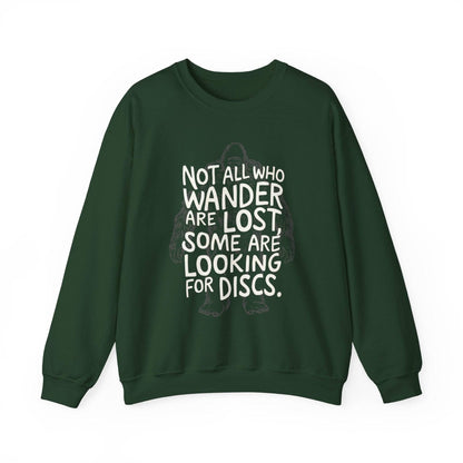 Funny Disc Golf Sweatshirt - Not All Who Wander Are Lost Some Are Looking For Discs - Unisex Heavy Blend™ Crewneck Sweatshirt - Quirky Goodies