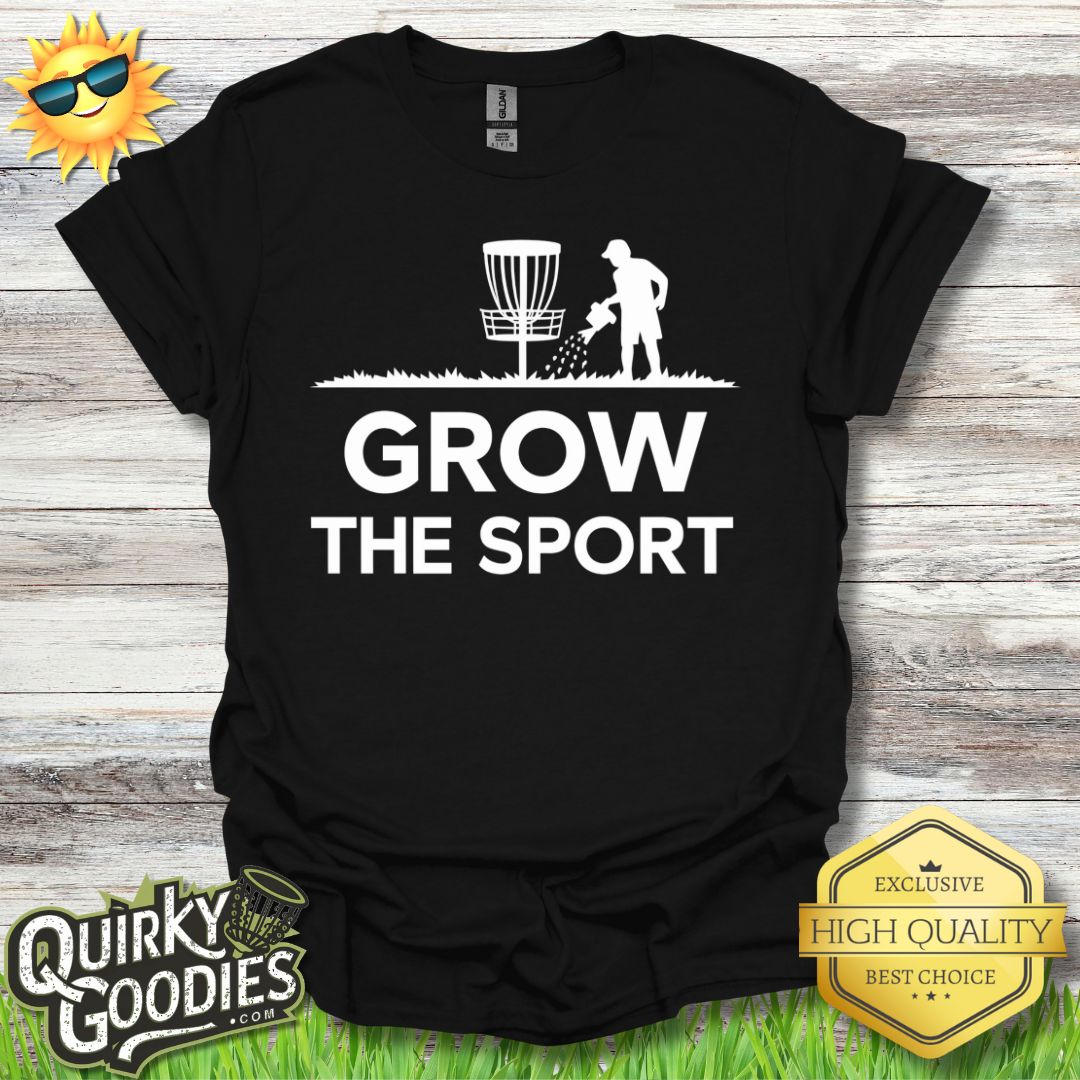 Grow the Sport T - Shirt - Quirky Goodies