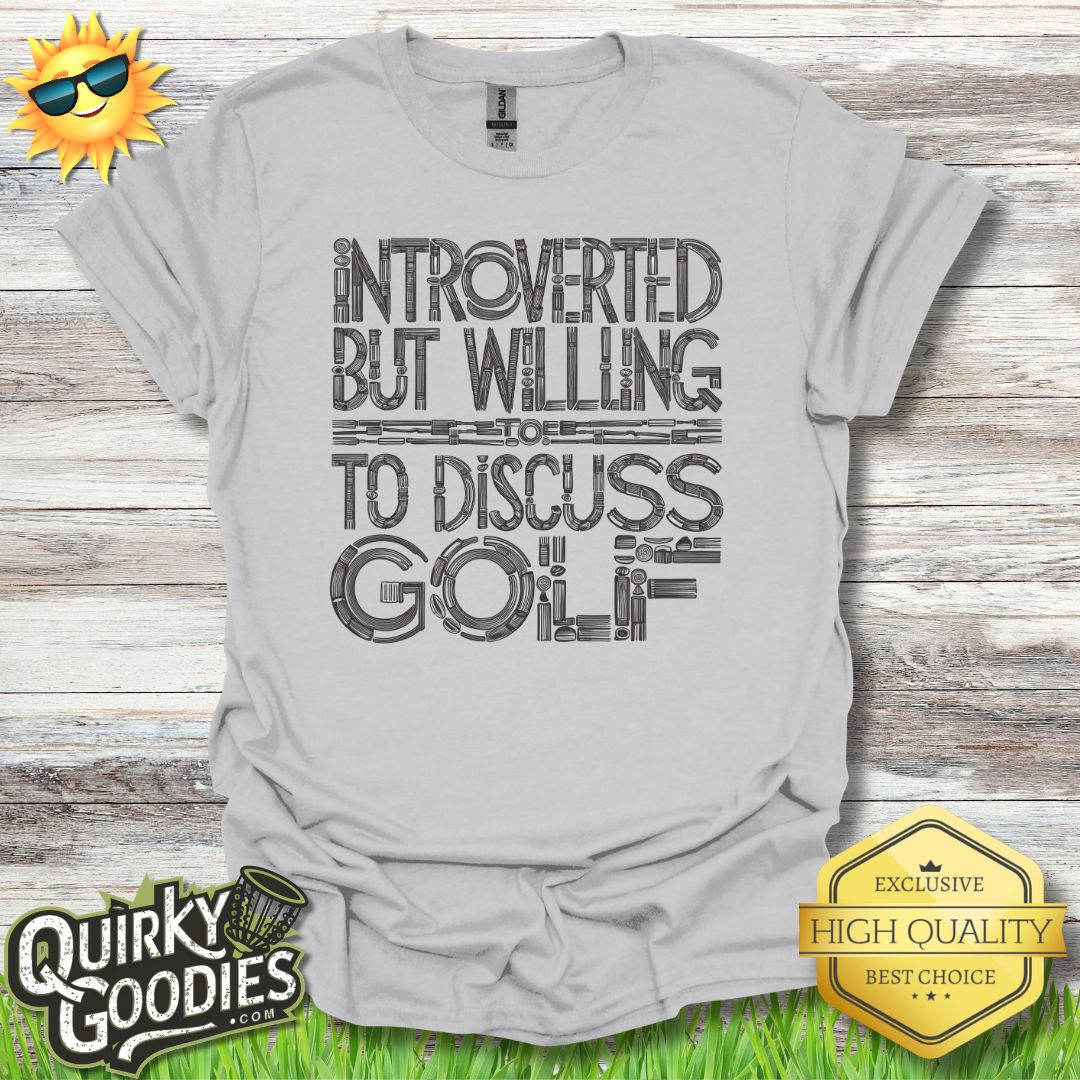 Introverted But Willing To Discuss Disc Golf T - Shirt - Quirky Goodies