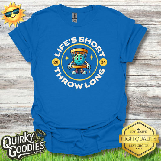 "Life's Short, Throw Long" T - Shirt - Quirky Goodies