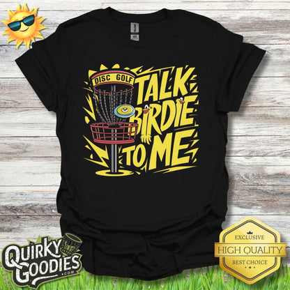 Talk Birdie To Me T - Shirt - Quirky Goodies