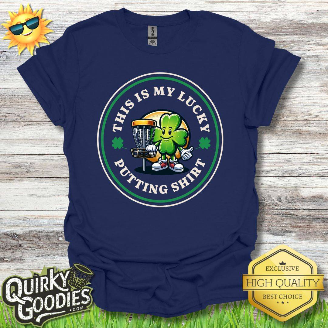 "This is my lucky putting shirt" T - Shirt - Quirky Goodies